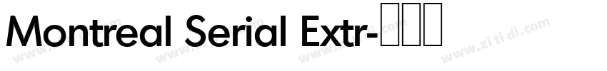 Montreal Serial Extr字体转换